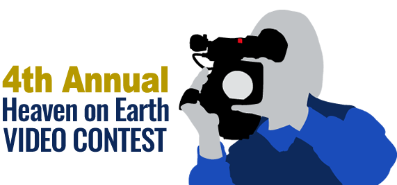 4th Annual Heaven on Earth Video Contest
